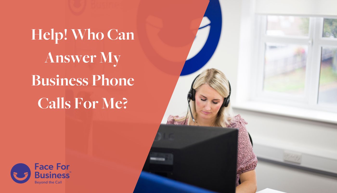 Help! Who can answer my business’ phone calls for me?