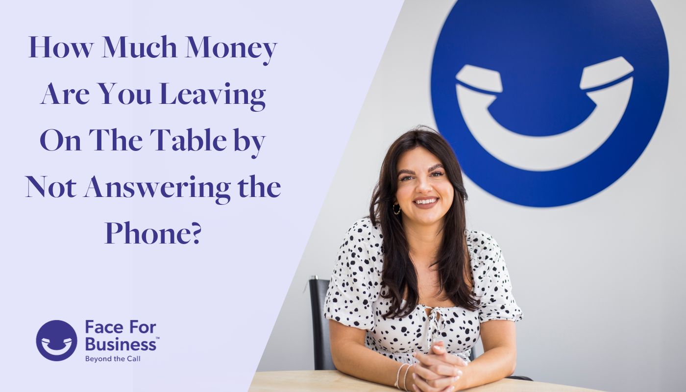 How much money are you leaving on the table by not answering the phone?