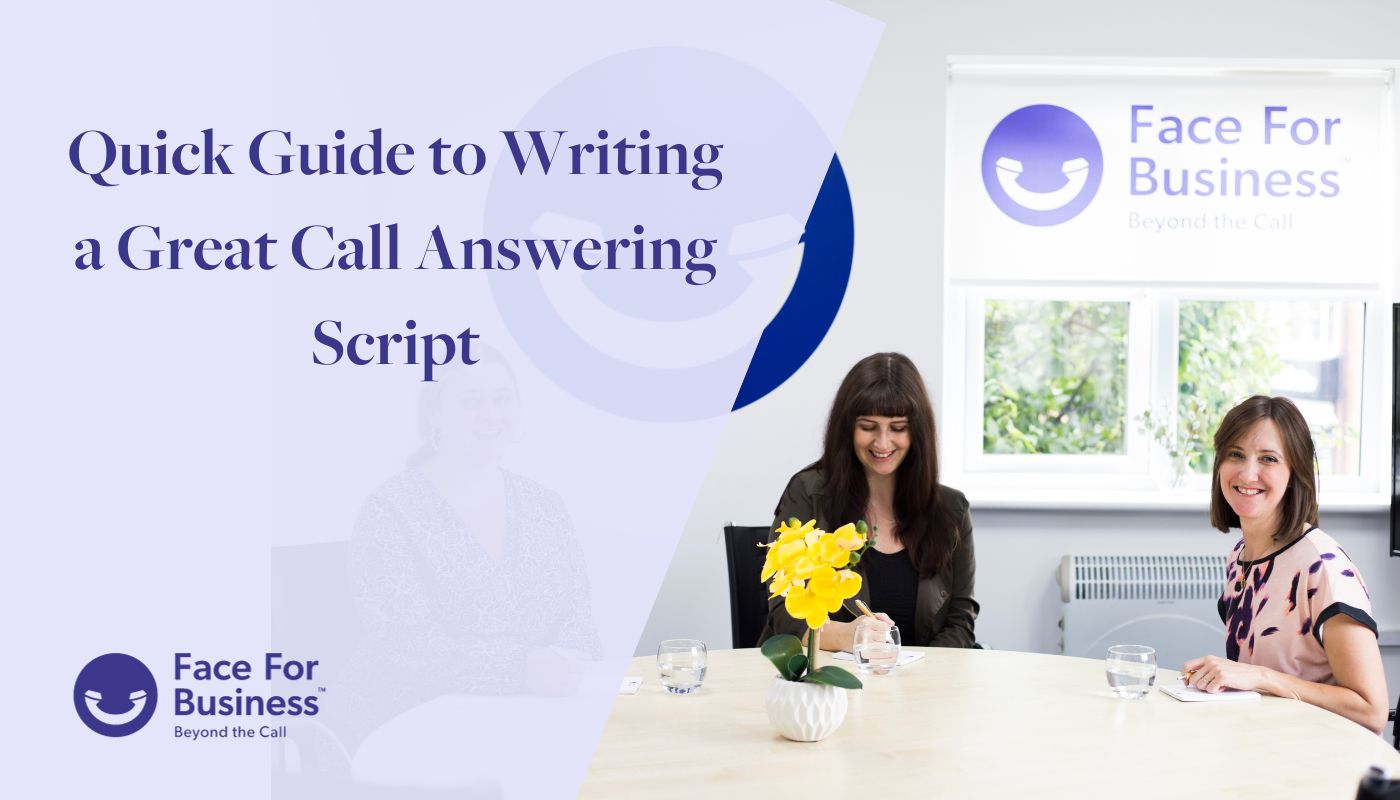 A quick guide to writing a great call answering script