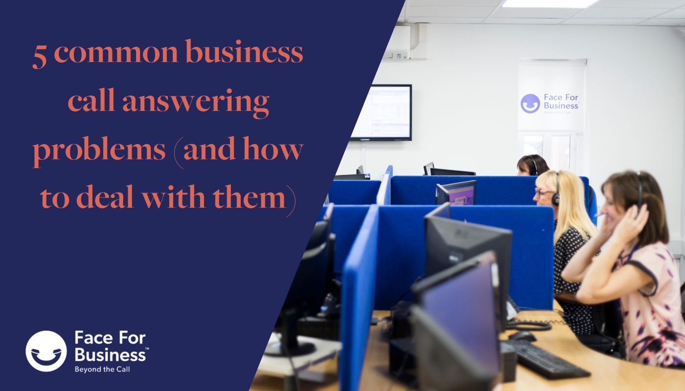 5 common business call answering problems – and how to deal with them