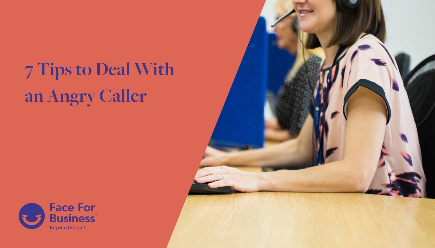 7 tips to deal with an angry caller