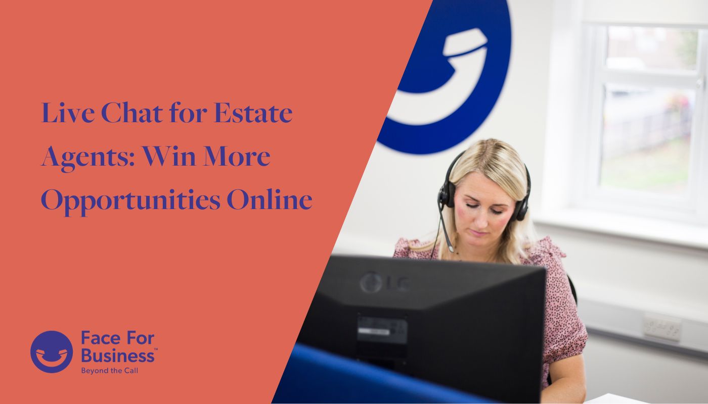 Live Chat for Estate Agents: Win more opportunities online