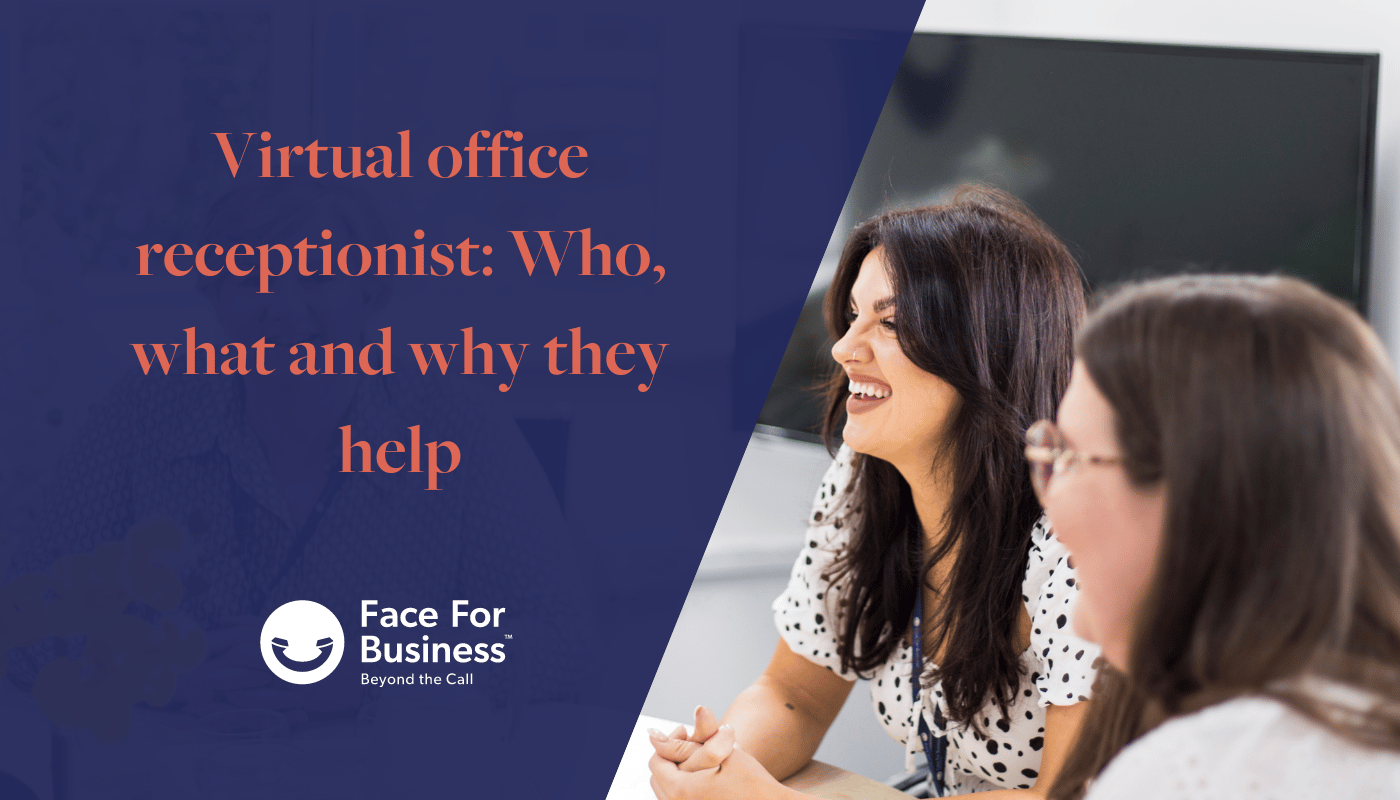 Virtual office receptionist: who, what and why they help